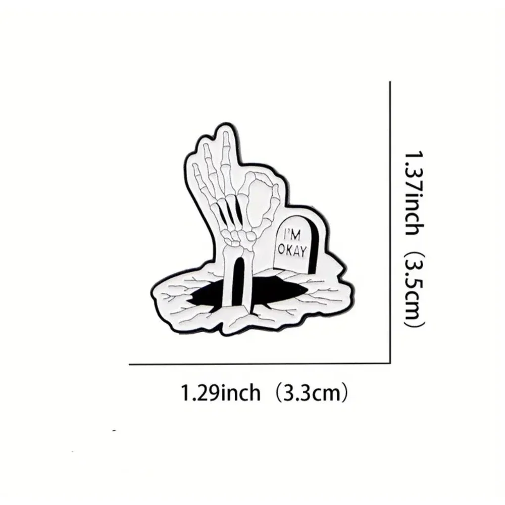 I'm Okay Skeleton Hand Tombstone Enamel Pin Dark Humor Goth Lapel Pin
